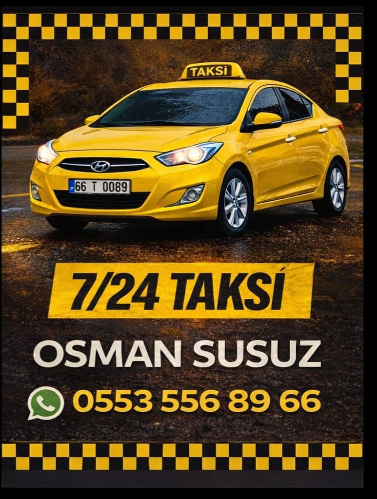 Yellow Hyundai taxi advertisement for Osman Susuz 7/24 service with phone number and WhatsApp.